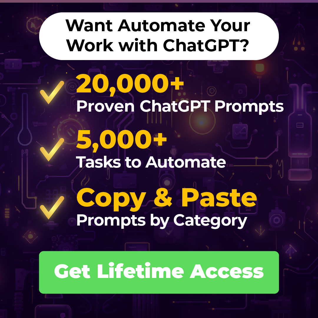 Automate Your Work With #1 Best ChatGPT Prompts Library