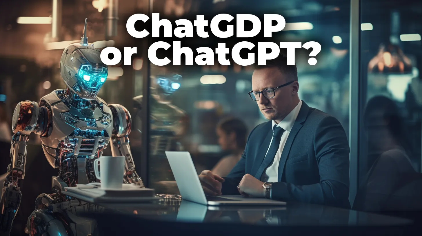 What Is ChatGDP? And How This AI Chatbot Can Automate Your Work (It’s called ChatGPT)