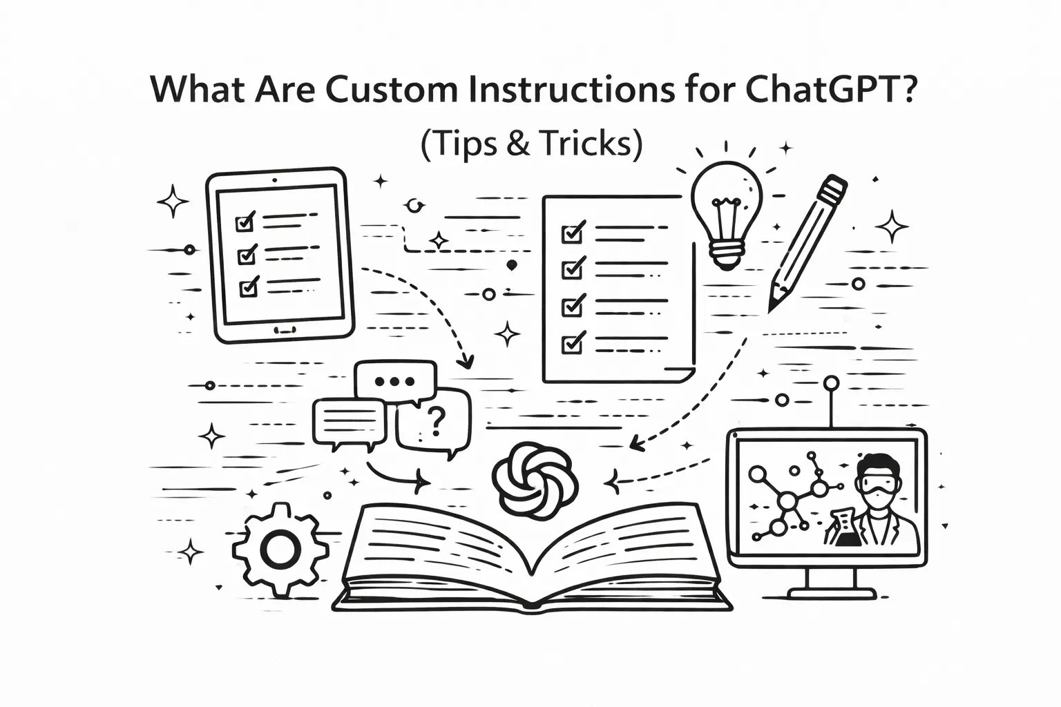 What Are Custom Instructions for ChatGPT? (Tips & Tricks)